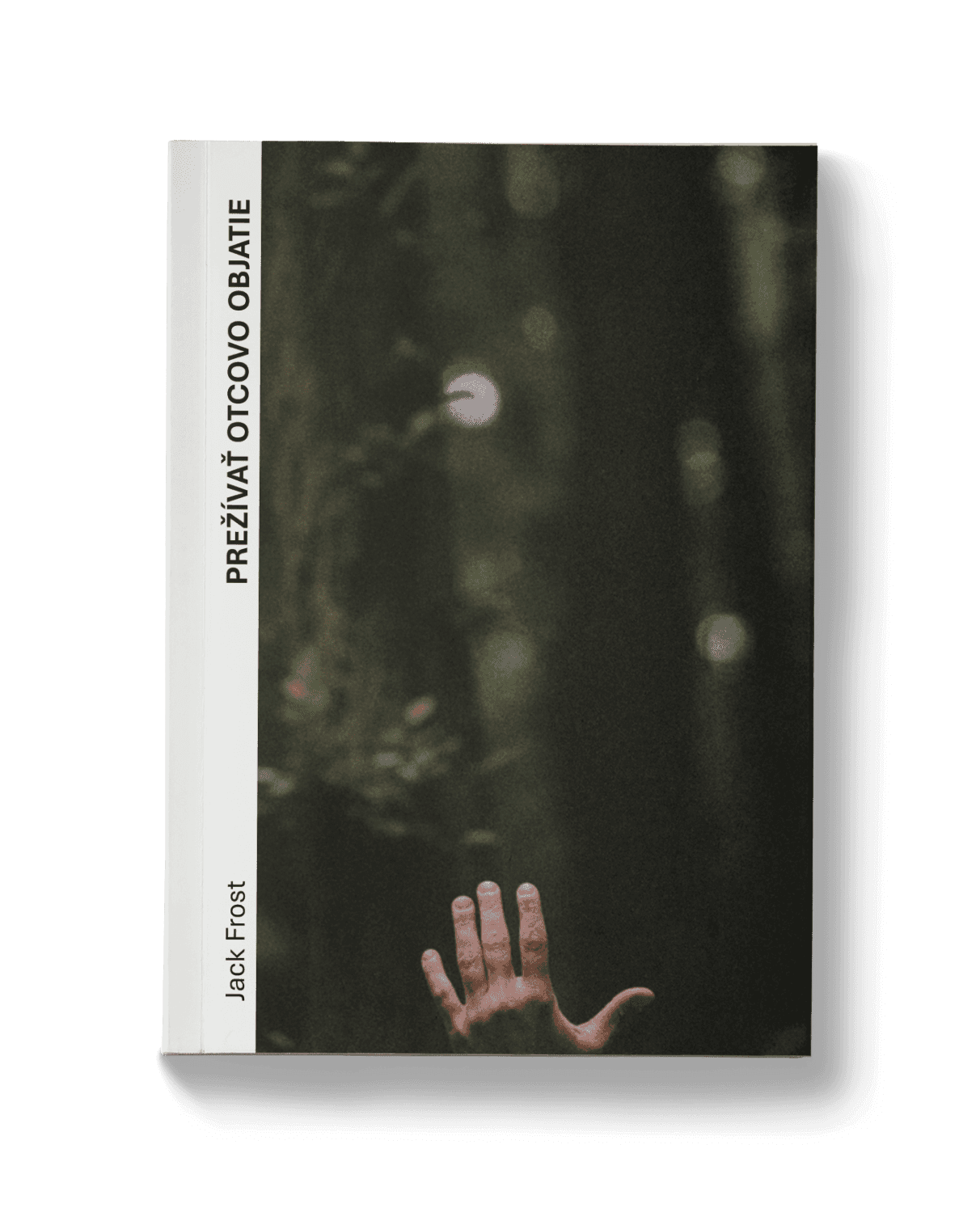 PREŽÍVAŤ OTCOVO OBJATIE | nové vydanie – Jack Frost