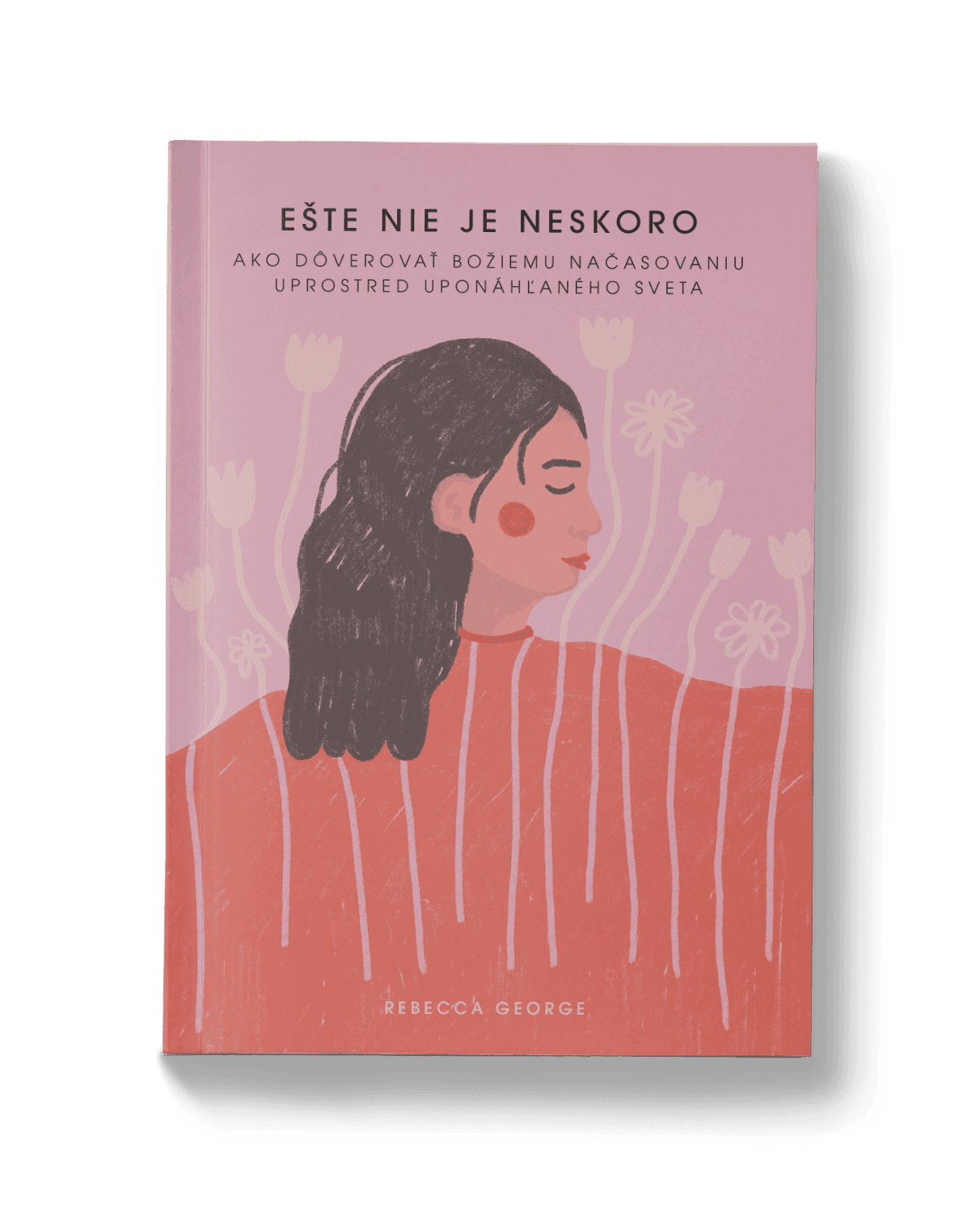 Ešte nie je neskoro | Rebecca George